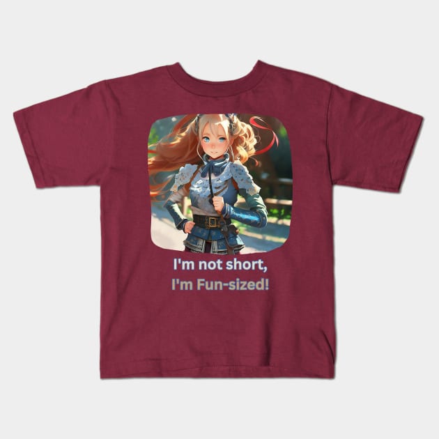 I'm not short, I'm fun-sized! (anime cute girl) Kids T-Shirt by PersianFMts